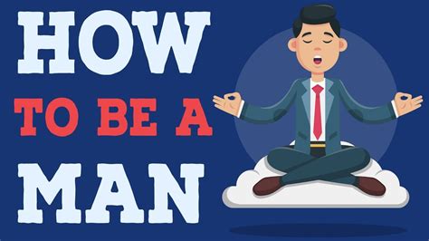 How to be a man. Things To Know About How to be a man. 
